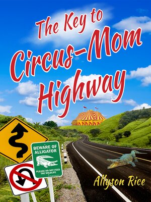 The Key to Circus-Mom Highway - Audiobook